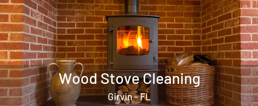 Wood Stove Cleaning Girvin - FL